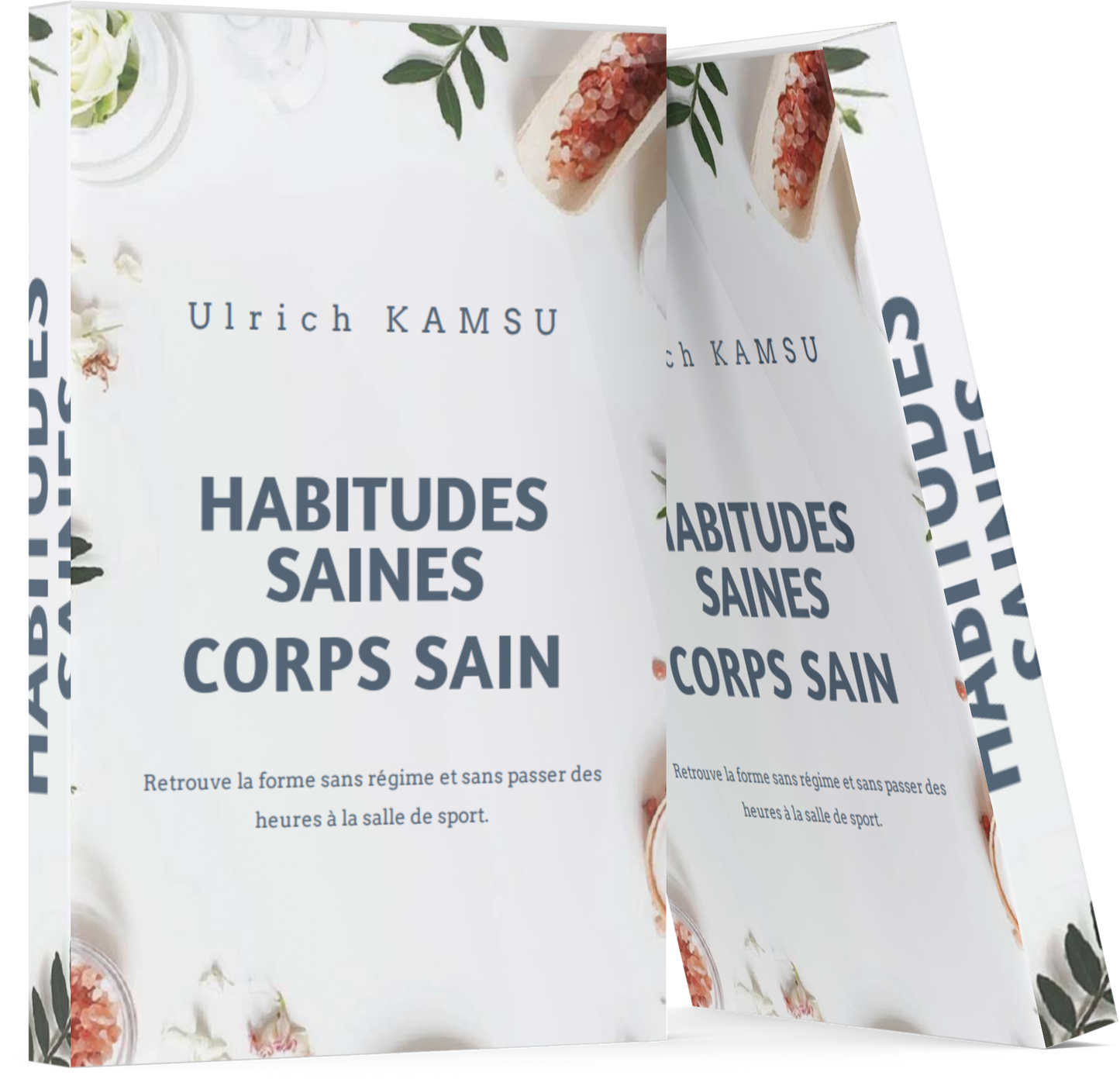 Habitudes saines, Corps sain - Ebook